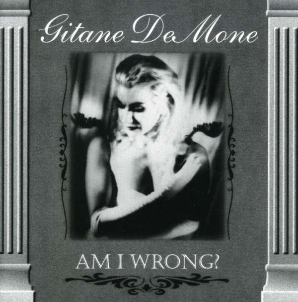 CD Shop - GITANE DEMONE AM I WRONG?