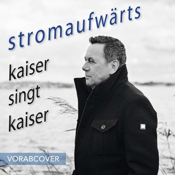 CD Shop - ROLAND KAISER STROMAUFWARTS - KAISER...