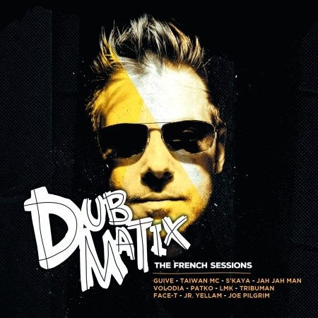 CD Shop - DUBMATIX FRENCH SESSIONS