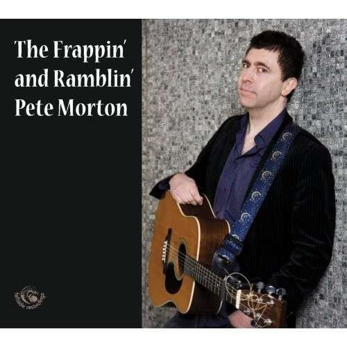 CD Shop - PETE MORTON FRAPPIN\