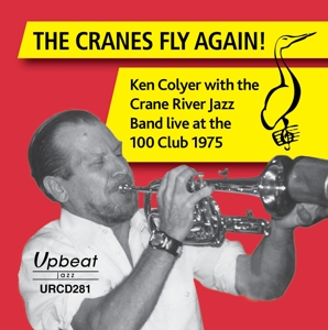 CD Shop - KEN & THE CRANE RIVER JAZZ -BAND- COLYER CRANES FY AGAIN