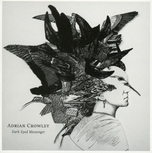 CD Shop - ADRIAN CROWLEY DARK EYED MESSENGER