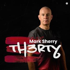 CD Shop - MARK SHERRY TH3RTY