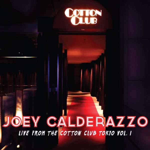 CD Shop - JOEY CALDERAZZO LIVE FROM THE COTTON C...