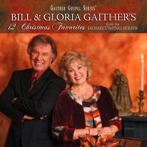 CD Shop - BIIL & GLORIA GAITHER 12 CHRISTMAS FAVORITES...