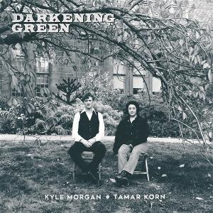 CD Shop - KYLE MORGAN,TAMAR KORN DARKENING GREEN