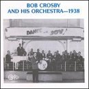 CD Shop - BOB & HIS ORCHESTRA CROSBY BOB CROSBY AND HIS ORC...