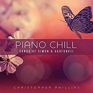 CD Shop - CHRISTOPHER PHILLIPS PIANO CHILL: SONGS OF ...
