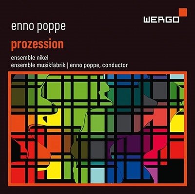 CD Shop - ENSEMBLE NIKEL,ENSEMBLE MUSIKFABRIK ENNO POPPE: PROZESSION