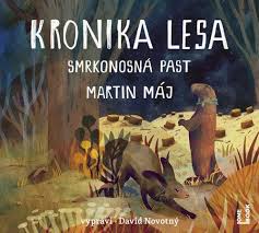CD Shop - MARTIN MAJ: Kronika lesa 2 : Smrkonosna past (cte David Novotny) - MP3