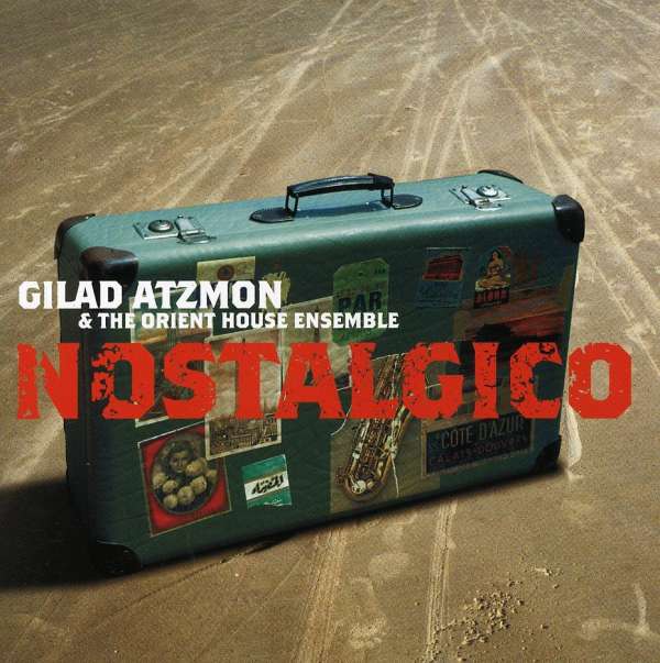 CD Shop - GILAD ATZMON NOSTALGICO