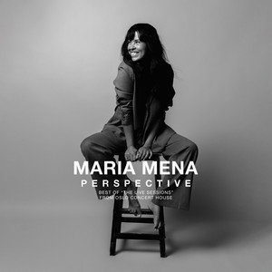 CD Shop - MARIA MENA PERSPECTIVE- BEST OF THE LIVE SESSIONS FROM OSL