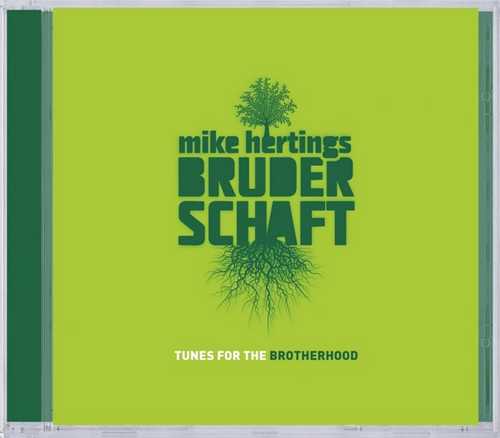 CD Shop - MIKE -BRUDERSCHAFT- HERTING TUNES FOR THE BROTHERHOOD
