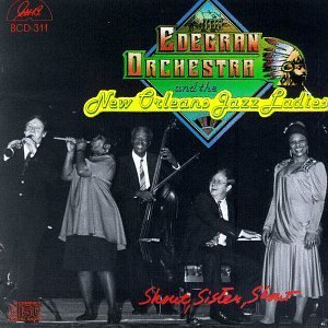 CD Shop - EDEGRAN ORCHESTRA & THE NEW ORLEANS JAZZ LADIES SHOUT, SISTER, SHOUT
