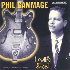 CD Shop - PHIL GAMMAGE LOWLIFE STREET