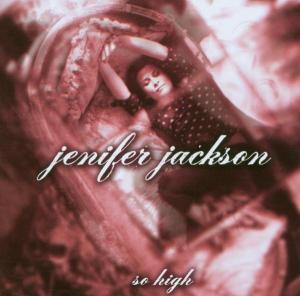 CD Shop - JENIFER JACKSON SO HIGH