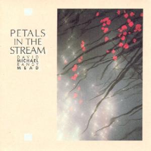 CD Shop - DAVID & RANDY MEAD MICHAEL PETALS IN THE STREAM