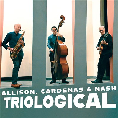 CD Shop - BEN ALLISON,STEVE CARDENAS,TED NASH TRIOLOGICAL
