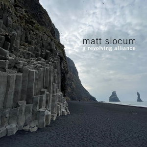 CD Shop - MATT SLOCUM A REVOLVING ALLIANCE