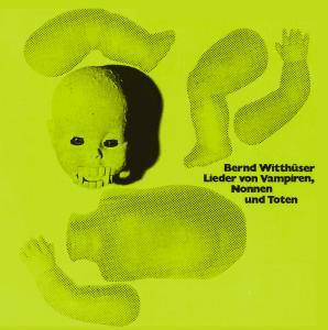 CD Shop - BERND WITTHUESER LIEDER VON VAMPIREN, NONN