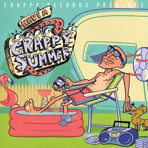 CD Shop - VARIOUS ARTISTS HAVE A CRAPPY SUMMER
