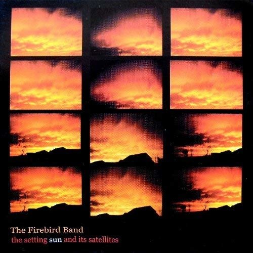 CD Shop - FIREBIRD BAND SETTING SUN AND IT\