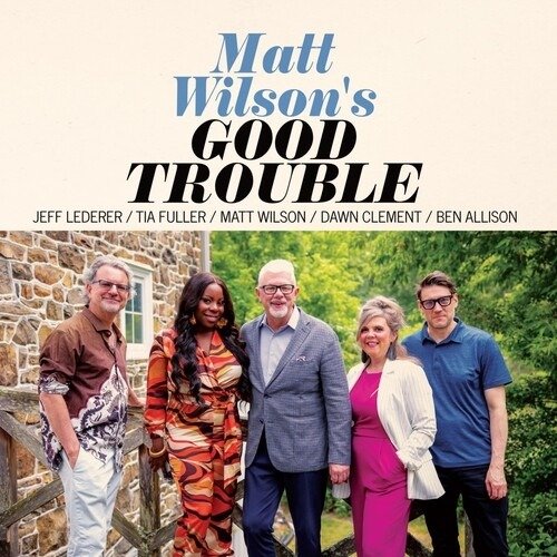 CD Shop - MATT WILSON GOOD TROUBLE