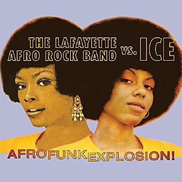CD Shop - LAFAYETTE AFRO ROCK BAND VS. ICE AFRO FUNK EXPLOSION!