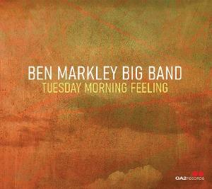 CD Shop - BEN MARKLEY BIG BAND TUESDAY MORNING FEELING