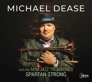CD Shop - MICHAEL DEASE MSU JAZZ TROMBONES: SP...