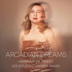 CD Shop - LES DELICES,HANNAH DE PRIEST ARCADIAN DREAMS