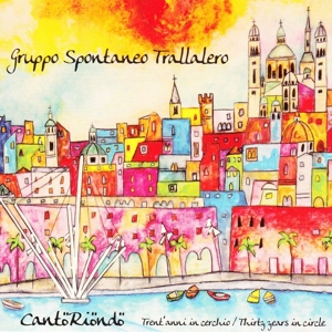CD Shop - GRUPPO SPONTANEO TRALLALERO CANTORIONDO