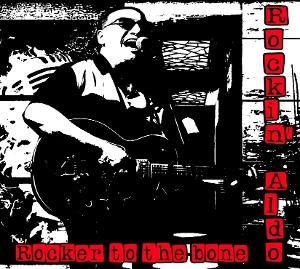 CD Shop - ROCKIN ALDO ROCKER TO THE BONE