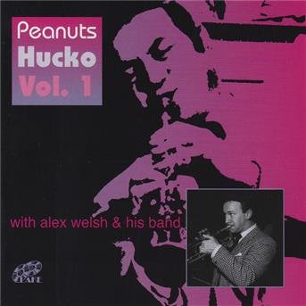 CD Shop - PEANUTS HUCKO W. ALEX WELSH & HIS BAND WITH ALEX WELSH & ...