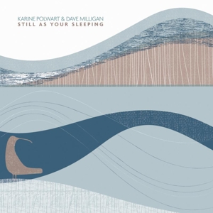 CD Shop - KARINE & DAVE MILLIGAN POLWART STILL AS YOUR SLEEPING