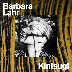 CD Shop - BARBARA LAHR KINTSUGI