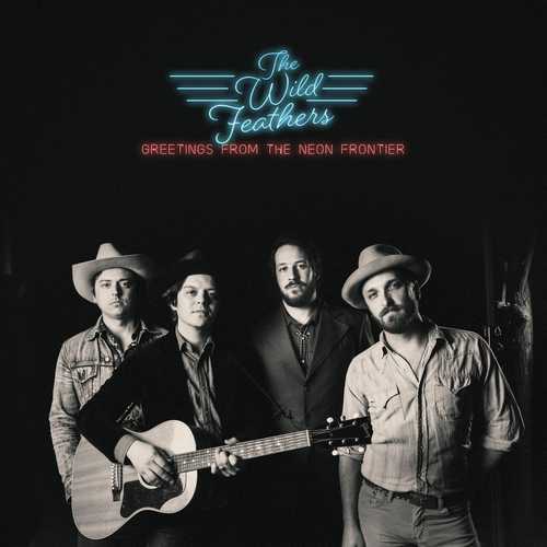 CD Shop - WILD FEATHERS, THE GREETINGS FROM THE NEON FRONTIER