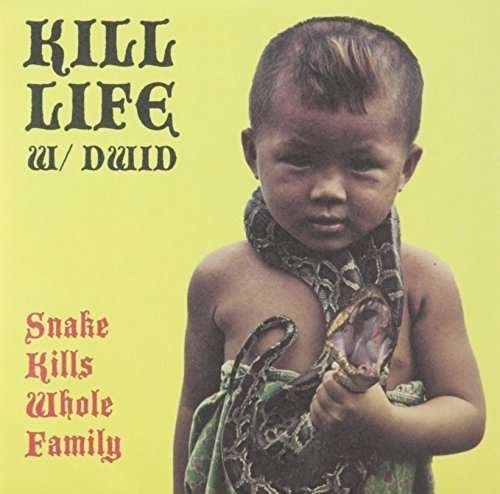 CD Shop - KILL LIFE W SNAKE KILLS WHOLE FAMILY