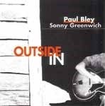 CD Shop - PAUL & SONNY GREENWICH BLEY OUTSIDE IN