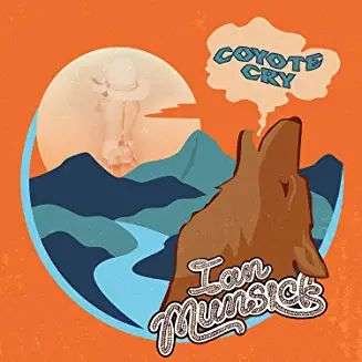 CD Shop - IAN MUNSICK COYOTE CRY