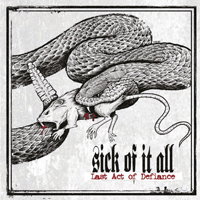 CD Shop - SICK OF IT ALL LAST ACT OF DEFIANCE
