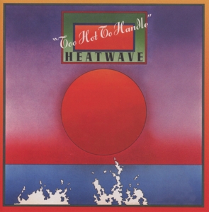 CD Shop - HEATWAVE TOO HOT TO HANDLE