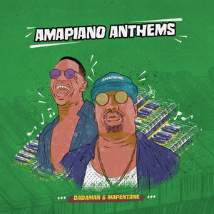 CD Shop - DADAMAN MAPENTANE AMAPIANO ANTHEMS