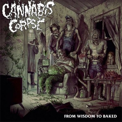 CD Shop - CANNABIS CORPSE FROM WISDOM TO BAKED