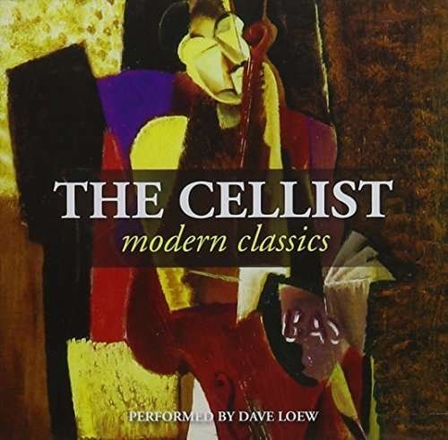 CD Shop - DAVE LOEW CELLIST:MODERN CLASSICS