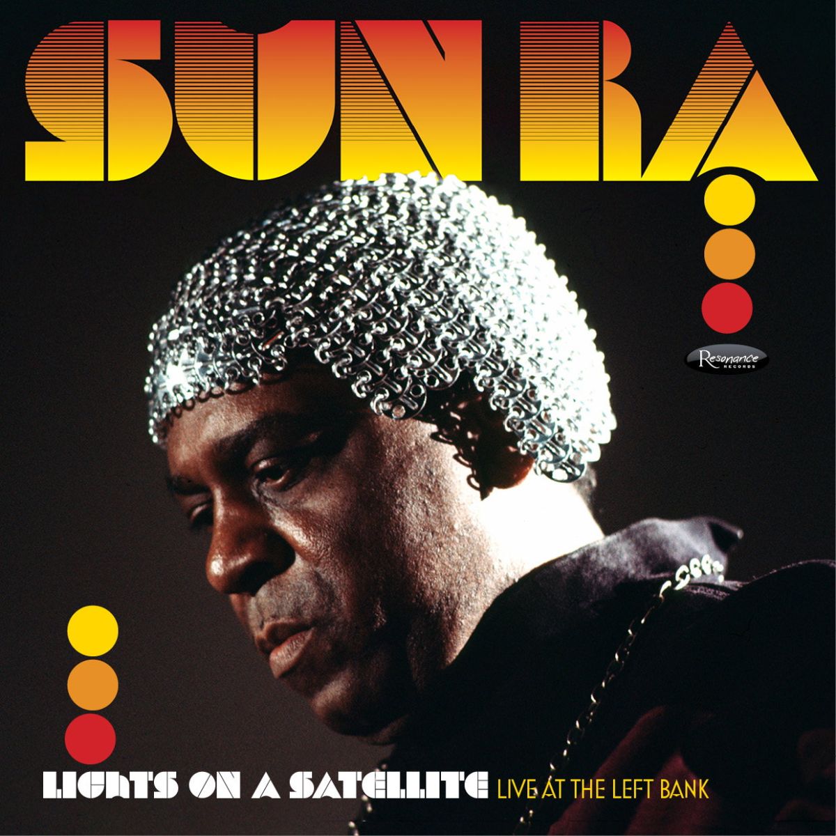 CD Shop - SUN RA LIGHTS ON A SATELLITE: LIVE AT THE LEFT BANK (JULY 23, 1978 AT BALLROOM BALTIMORE)