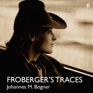 CD Shop - JOHANNES MARIA BOGNER FROBERGER\