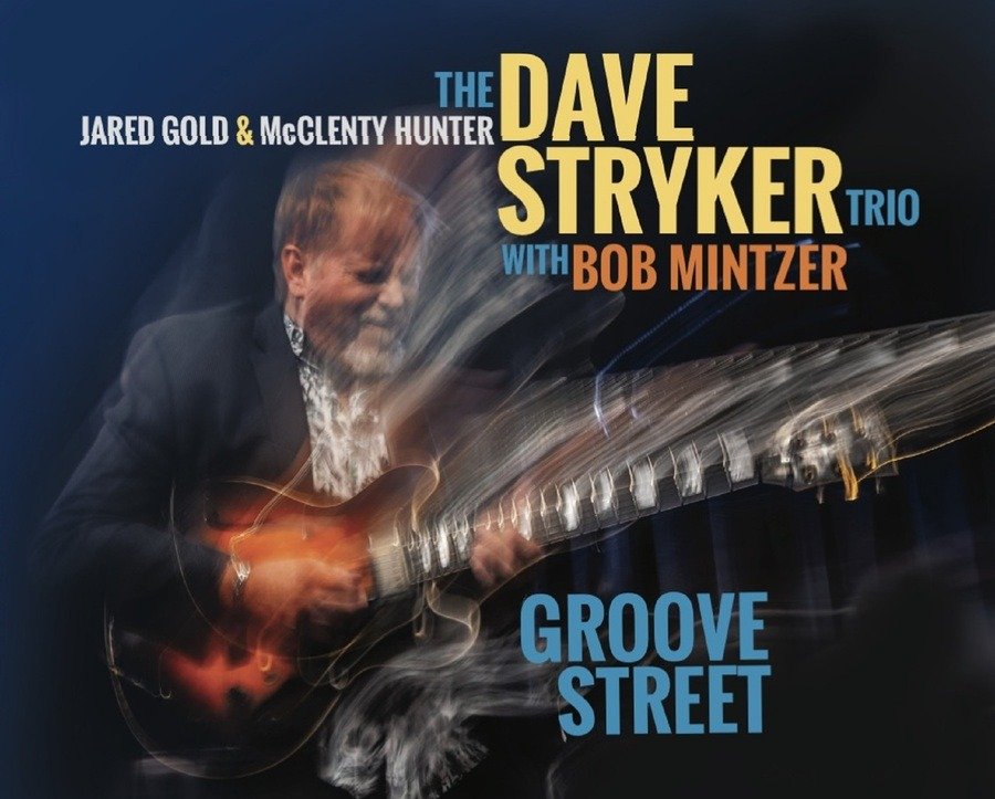 CD Shop - DAVE STRYKER TRIO GROOVE STREET