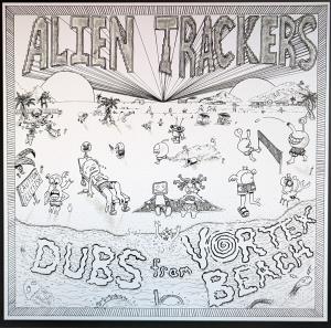 CD Shop - ALIEN TRACKERS DUBS FROM VORTEX BEACH