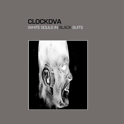 CD Shop - CLOCK DVA WHITE SOULS IN BLACK S...